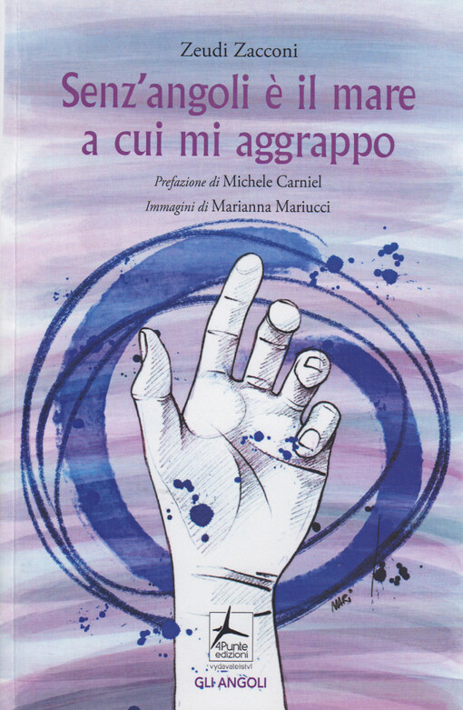 Senz'angoli e il mare a cui mi aggrappo