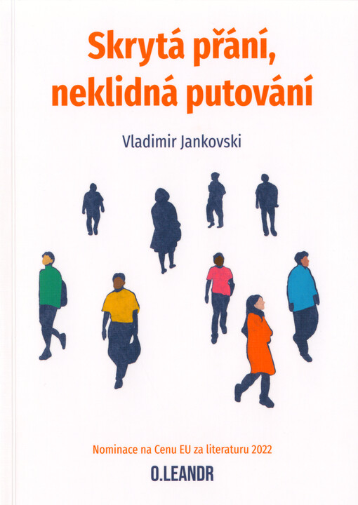 Skrytá přání, neklidná putování