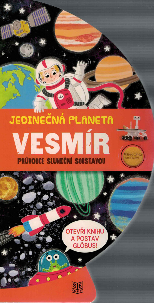 Jedinečná planeta. Vesmír : průvodce sluneční soustavou