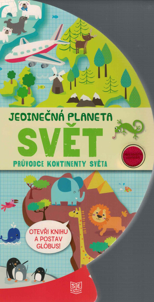 Jedinečná planeta. Svět : průvodce kontinenty světa