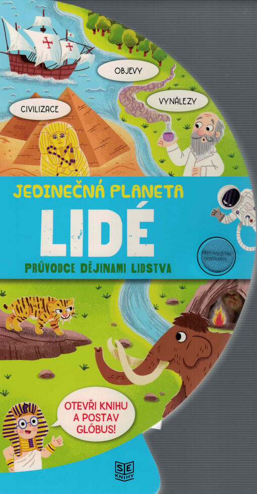 Jedinečná planeta. Lidé : průvodce dějinami lidstva
