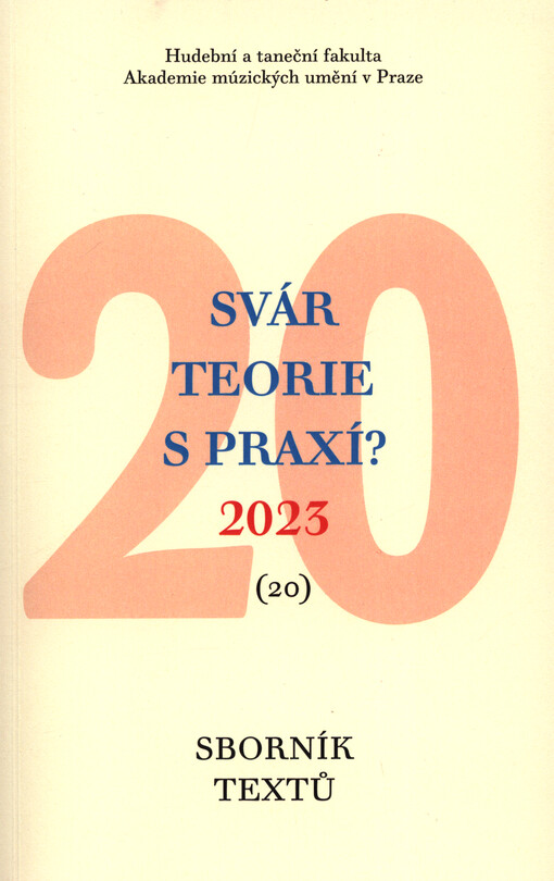 Svár teorie s praxí? : ... koncert ze skladeb pedagogů katedry teorie a dějin hudby HAMU