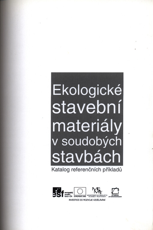 Ekologické stavební materiály v soudobých stavbách : katalog referenčních příkladů