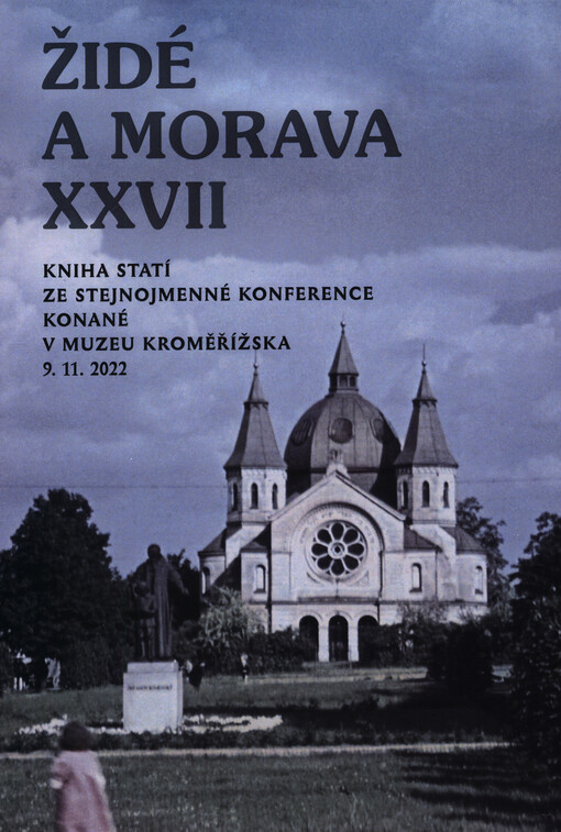Židé a Morava ... : (sborník příspěvků z konference konané v ... v Kroměříži)