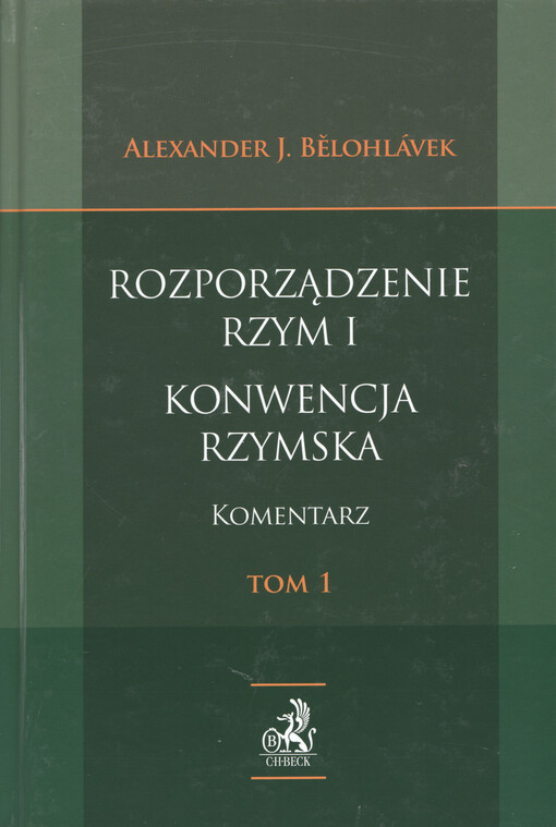 Rozporządzenie Rzym I - Konwencja rzymska : komentarz
