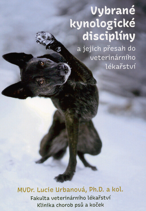 Vybrané kynologické disciplíny a jejich přesah do veterinárního lékařství
