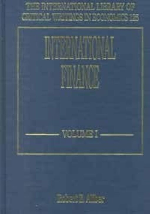 International Finance (The International Library of Critical Writings in Economics series)