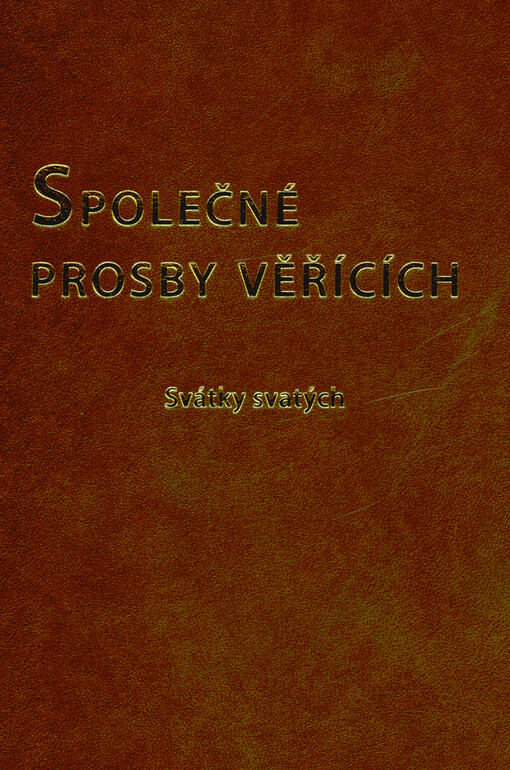 Společné prosby věřících : svátky svatých