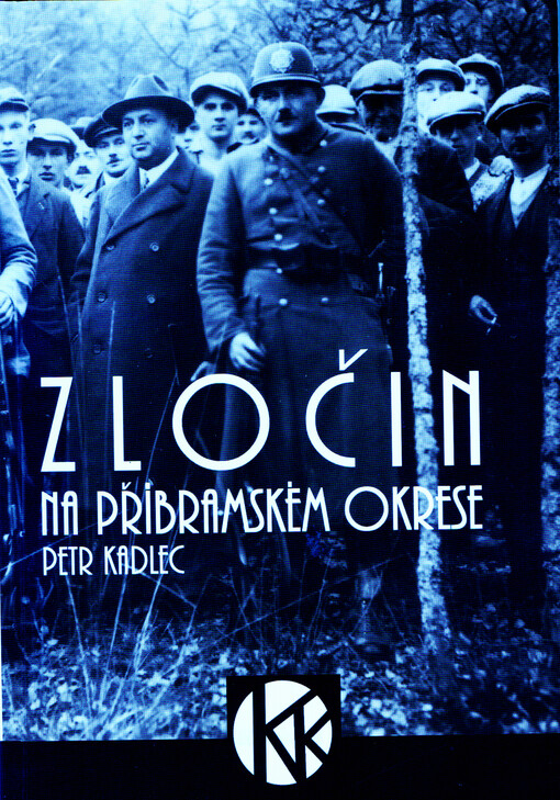 Zločin na příbramském okrese : 1689-1939