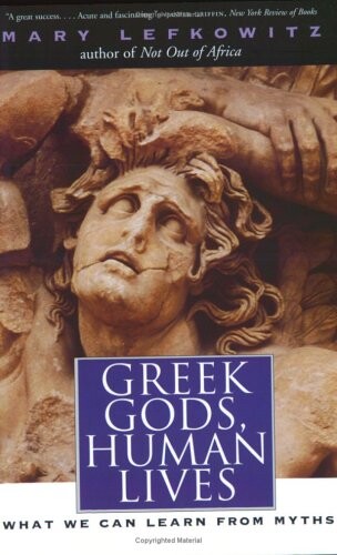 Greek Gods, Human Lives: What We Can Learn from Myths