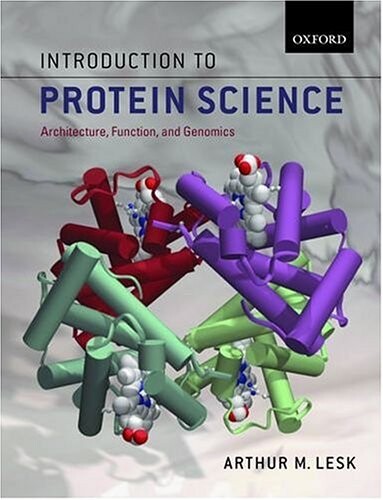 Introduction to protein science : architecture, function, and genomics