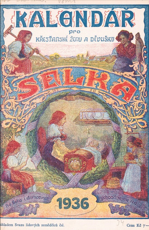 Selka : kalendář pro katolické selské ženy a děvušky československé na rok ...