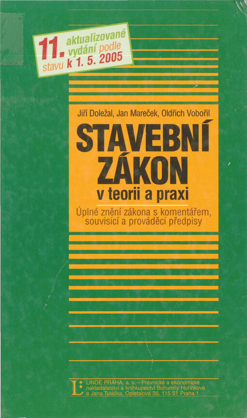 Stavební zákon v teorii a praxi : úplné znění zákona s komentářem, souvisící a prováděcí předpisy