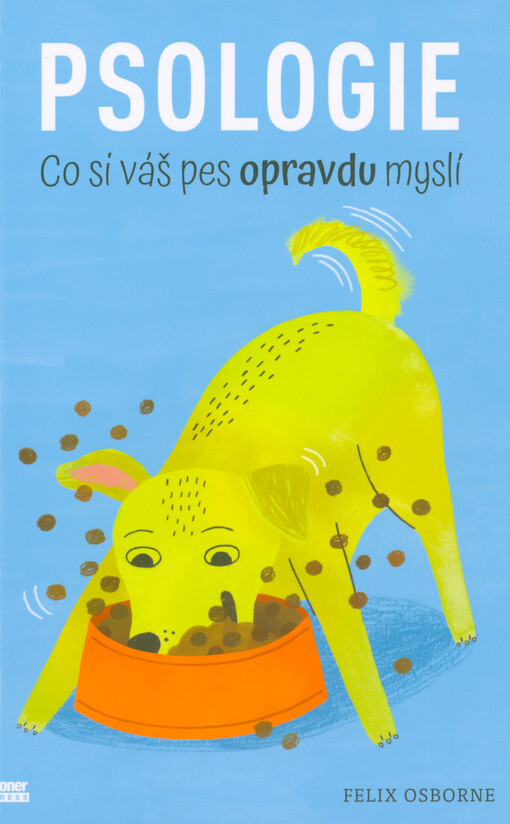 Psologie : (co si váš pes opravdu myslí)