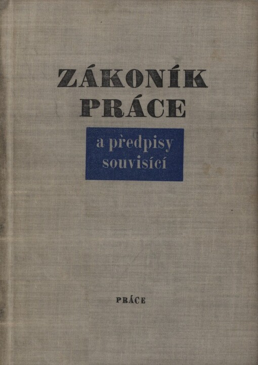 Zákoník práce a předpisy souvisící