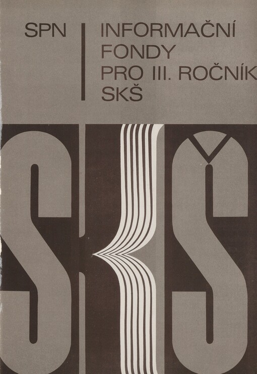 Informační fondy :Prozatímní učební text pro 3. roč. stř. knihovnických škol, stud. obor věd. inf. a knihovnictví