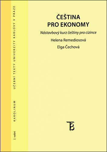 Čeština pro ekonomy :nástavbový kurz češtiny pro cizince