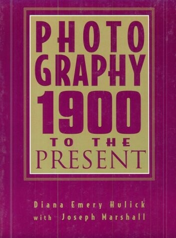 Photography: 1900 to the Present