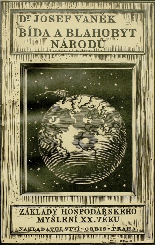 Bída a blahobyt národů :základy hospodářského myšlení XX. věku