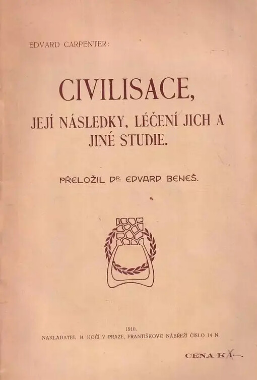 Civilisace, její následky, léčení jich a jiné studie