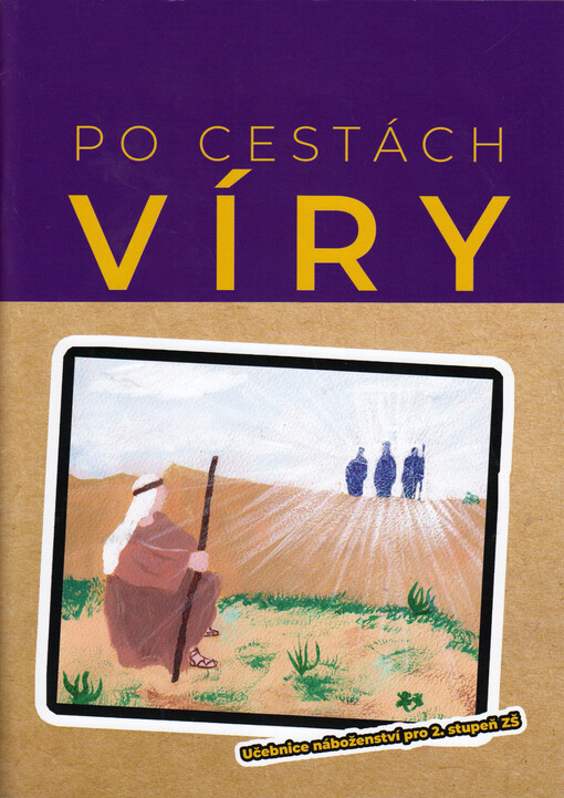 Po cestách víry : učebnice náboženství pro 2. stupeň ZŠ