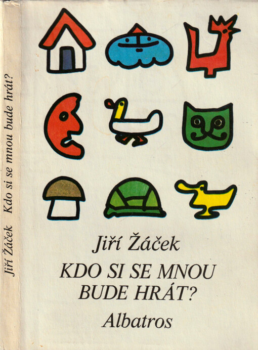 Kdo si se mnou bude hrát? :říkadla a povídačky pro nejmenší