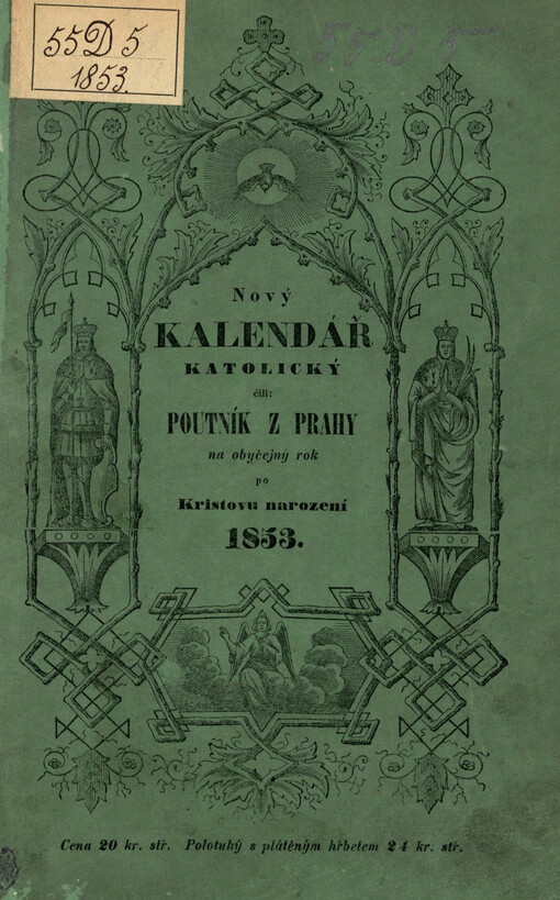 Nový kalendář katolický, čili, Poutník z Prahy na přestupní rok po Kristovu narození ...
