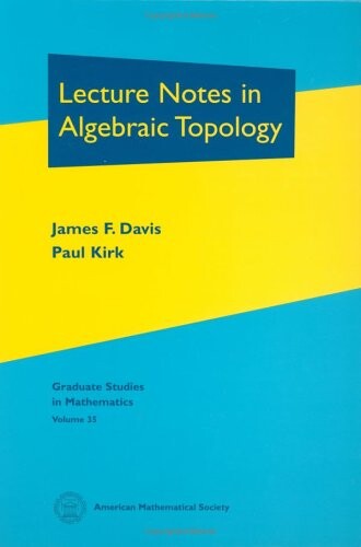 Lecture Notes in Algebraic Topology (Graduate Studies in Mathematics, 35)