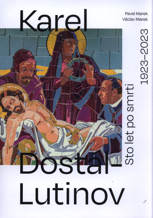 Karel Dostál-Lutinov: sto let po smrti : 1923-2023