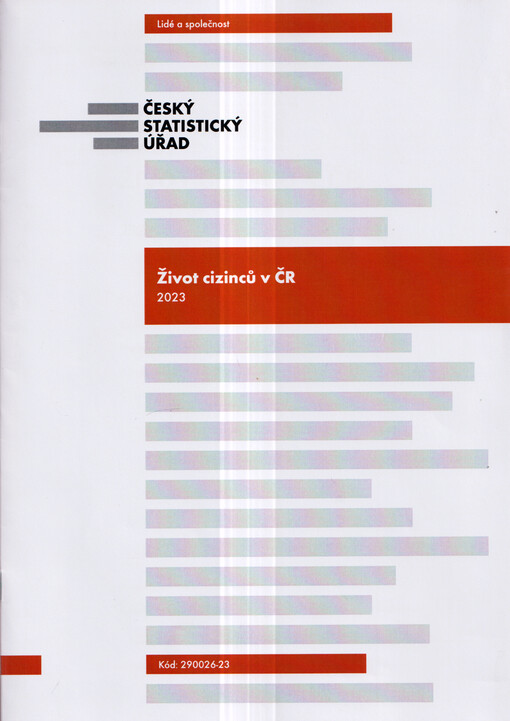Život cizinců v ČR 2023