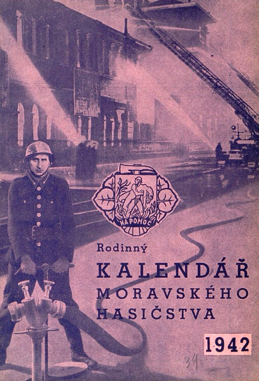 Rodinný kalendář moravského hasičstva na rok ,,,