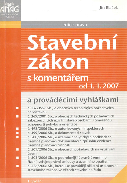 Stavební zákon s komentářem a prováděcími vyhláškami : od 1.1.2007