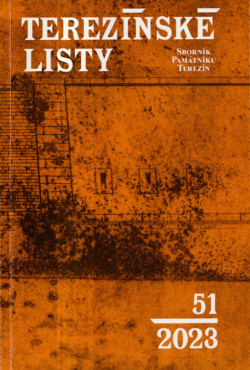 Terezínské listy : sborník Památníku Terezín. 51
