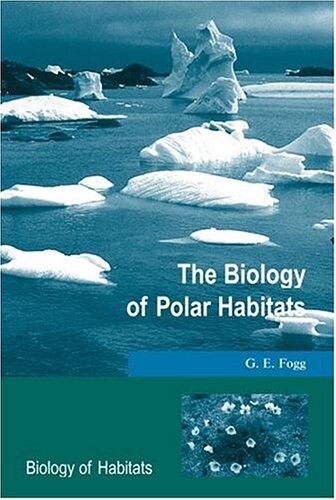 The Biology of Polar Habitats (Biology of Habitats)