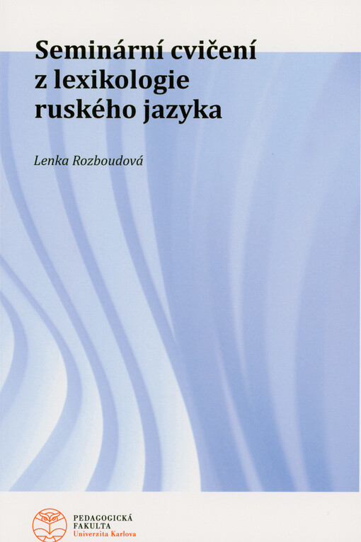 Seminární cvičení z lexikologie ruského jazyka