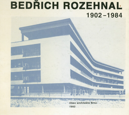 Bedřich Rozehnal : 1902-1984