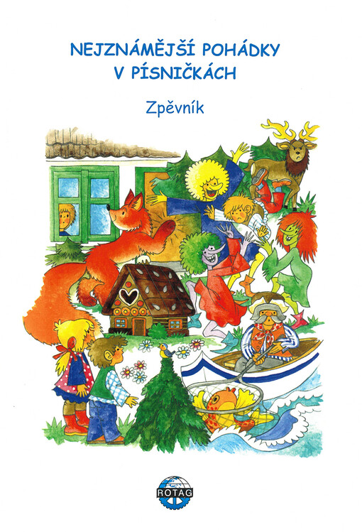 Nejznámější pohádky v písničkách : zpěvník