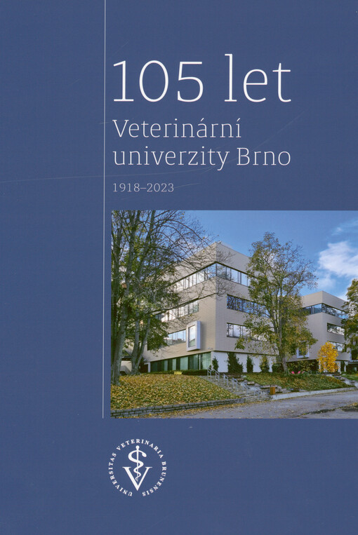 105 let Veterinární univerzity Brno 1918-2023