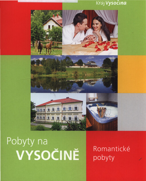 Pobyty na Vysočině : romantické pobyty