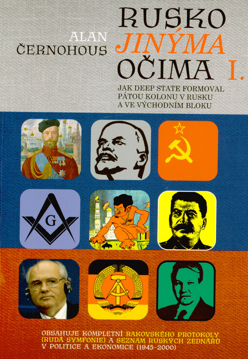 Rusko jinýma očima. I., Jak Deep State formoval pátou kolonu v Rusku a ve východním bloku
