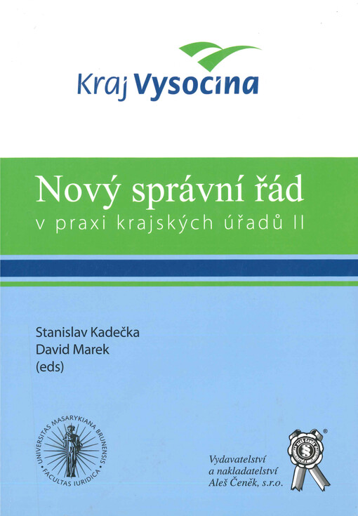 Nový správní řád v praxi krajských úřadů. II, Sborník z 2. a 3. zimní konference/workshopu