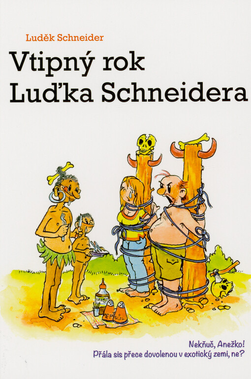 Vtipný rok Luďka Schneidera