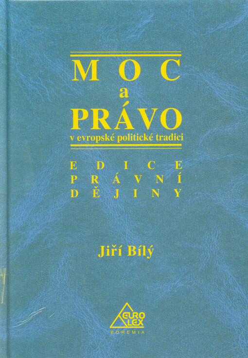 Moc a právo v evropské politické tradici