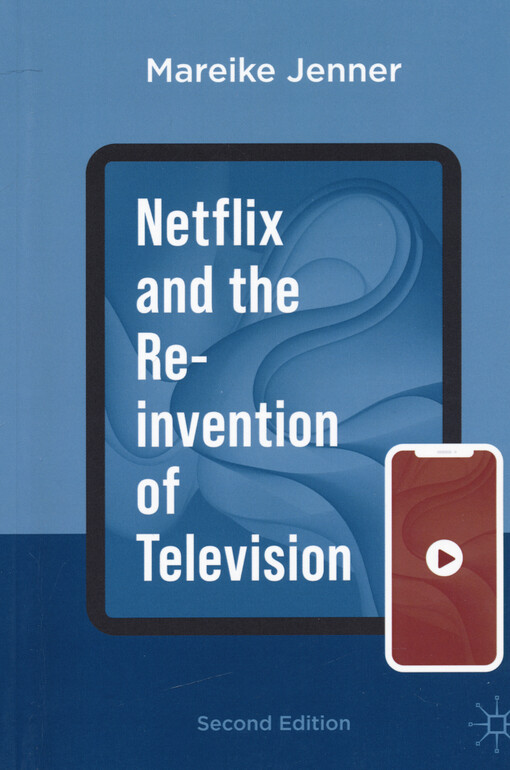 Netflix and the re-invention of television