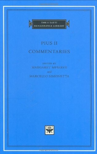 Commentaries, Volume 1: Books I-II (I Tatti Renaissance Library)