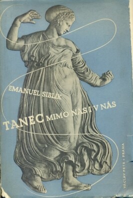 Tanec mimo nás i v nás :historické poznatky a estetické soudy