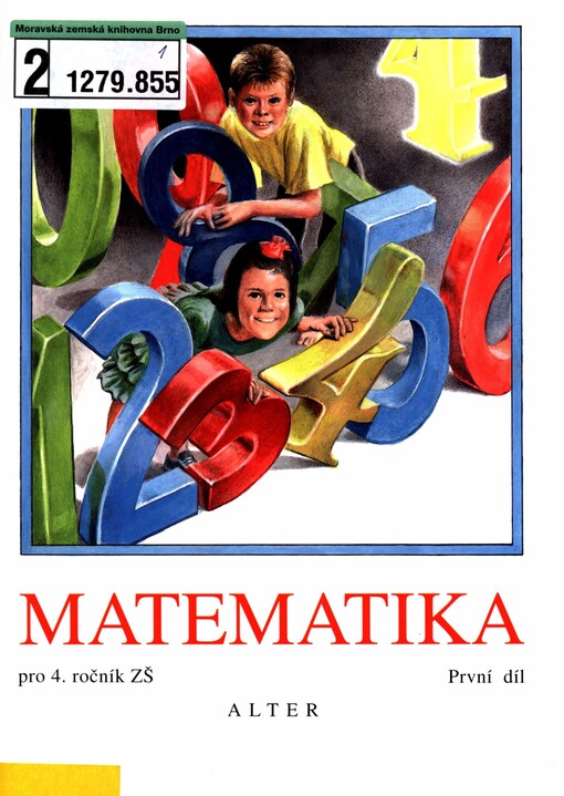 Matematika pro 4. ročník základních škol :učebnice pro vzdělávací obor Matematika a její aplikace