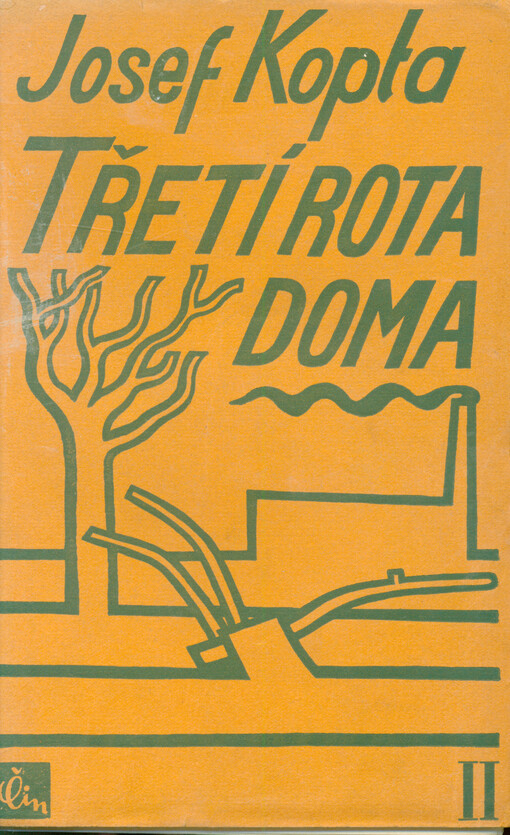 Třetí rota doma : román. Díl druhý