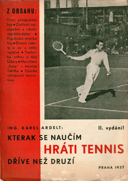 Kterak se naučím hráti tennis dříve než druzí