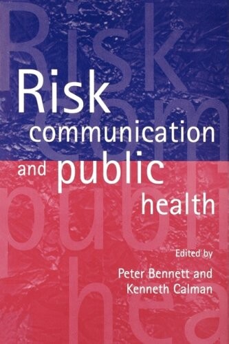 Risk Communication and Public Health (Oxford Medical Publications)